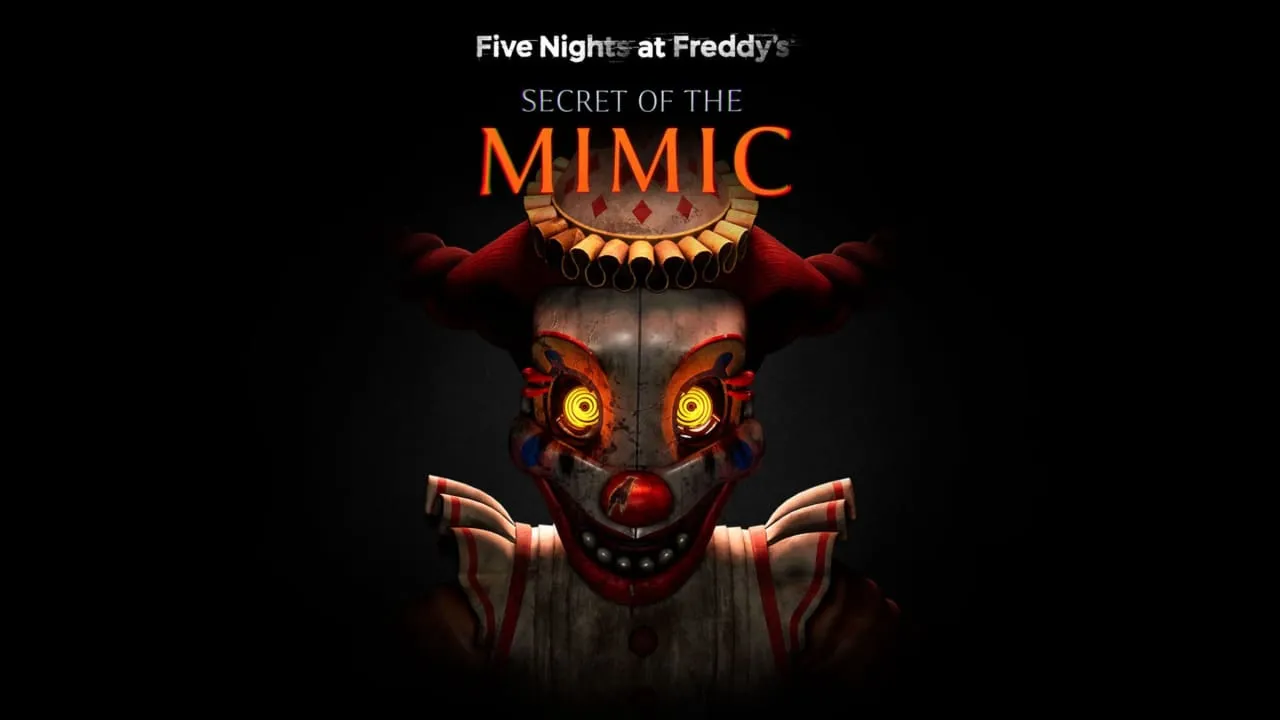 玩具熊的五夜后宫:模仿者的秘密丨Five Nights at Freddy’s: Secret of the Mimic-知云阁资源站